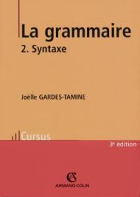 La grammaire. Vol. 2. La syntaxe