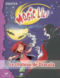 Magic Lili. Vol. 2. Le château de Dracula