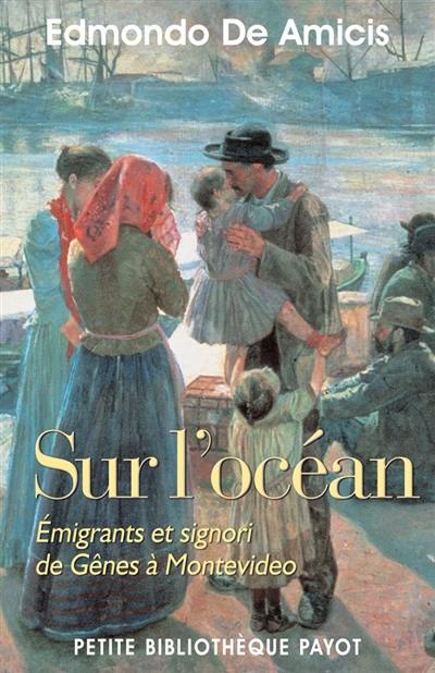 Sur l'océan : émigrants et signori de Gênes à Montevideo