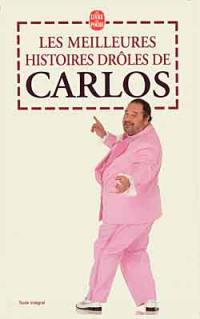 Les meilleures histoires drôles de Carlos