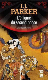 Une enquête de Sugawara Akitada. Vol. 5. L'énigme du second prince