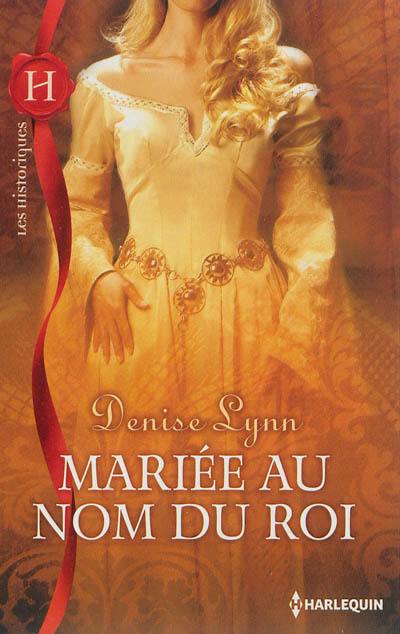 Mariée au nom du roi