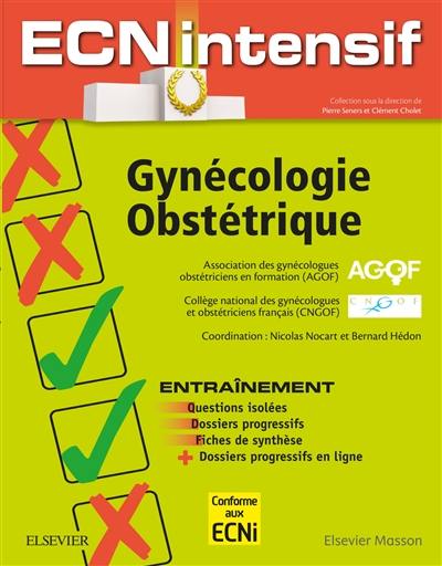 Gynécologie, obstétrique : dossiers progressifs et questions isolées corrigées