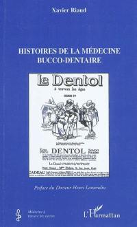 Histoires de la médecine bucco-dentaire