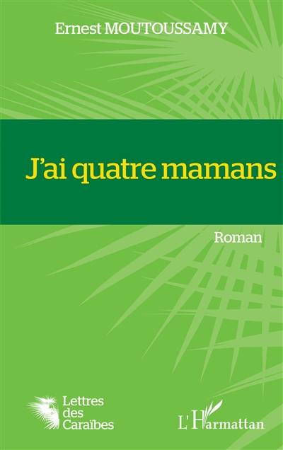 J'ai quatre mamans