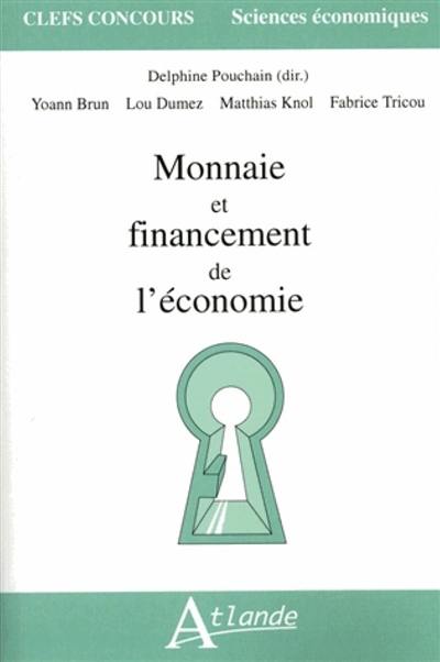 Monnaie et financement de l'économie