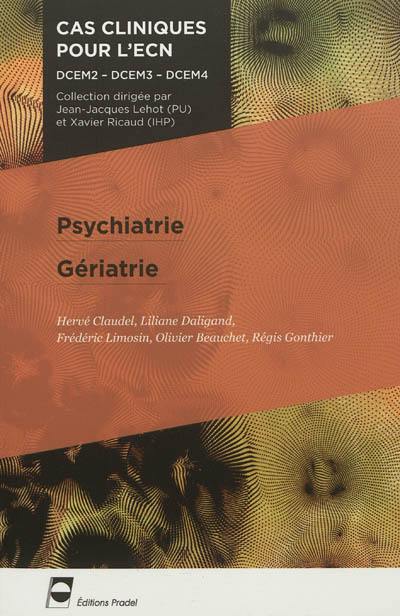 Psychiatrie, gériatrie : DCEM2, DCEM3, DCEM4