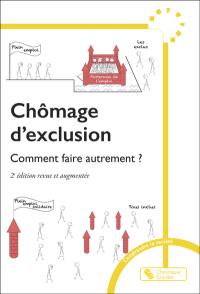 Chômage d'exclusion : comment faire autrement ?