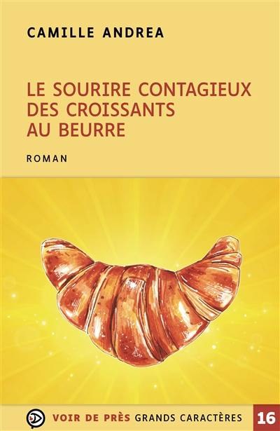 Le sourire contagieux des croissants au beurre