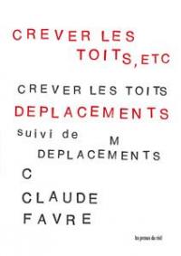 Crever les toits, etc.. Déplacements, septembre 2016