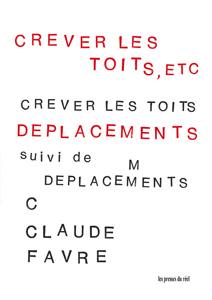 Crever les toits, etc.. Déplacements, septembre 2016