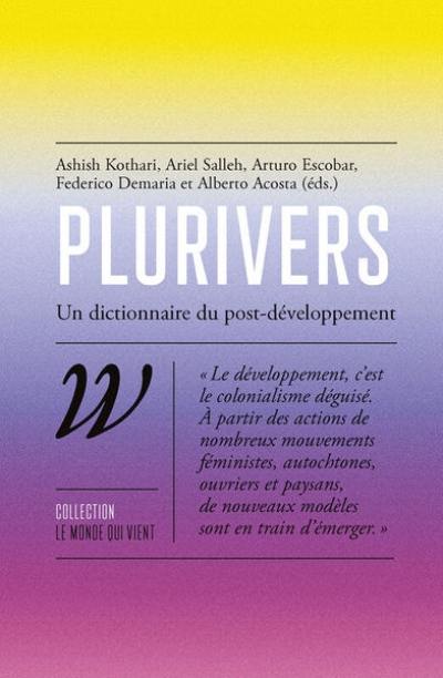 Plurivers : un dictionnaire du post-développement