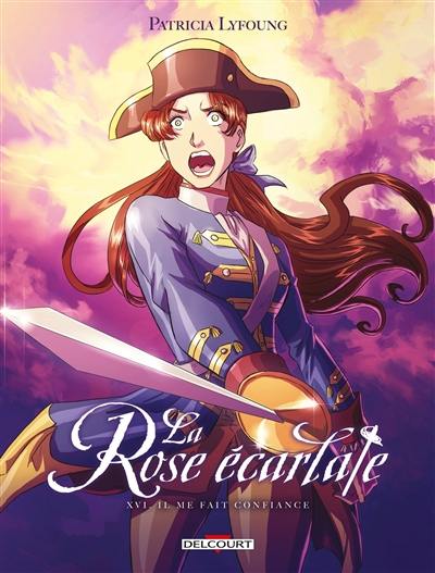 La rose écarlate. Vol. 16. Il me fait confiance