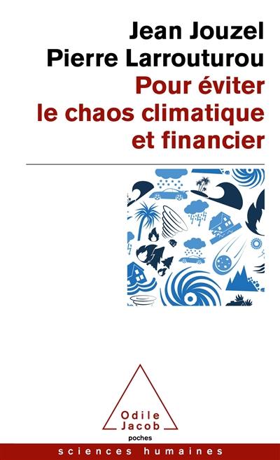 Pour éviter le chaos climatique et financier