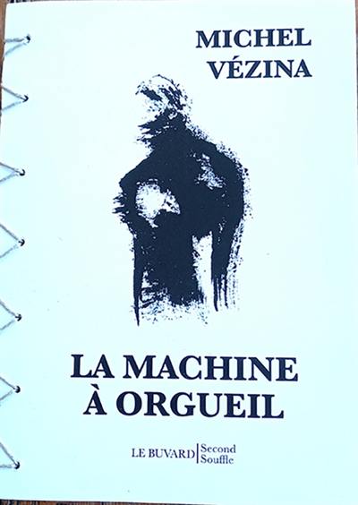 LA MACHINE A ORGUEIL