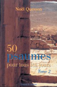 50 psaumes pour tous les jours. Vol. 2