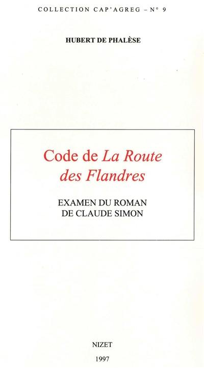 Code de La route des Flandres : examen du roman de Claude Simon