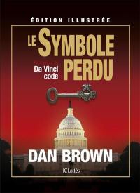 Le symbole perdu : édition illustrée