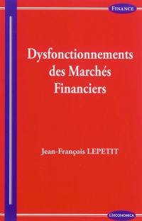 Dysfonctionnements des marchés financiers