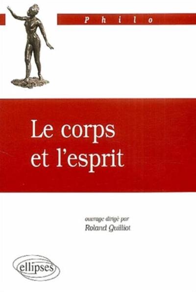 Le corps et l'esprit