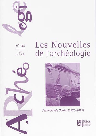 Les nouvelles de l'archéologie, n° 144. Jean-Claude Gardin (1925-2015)