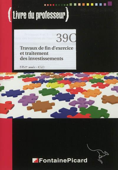 Travaux de fin d'exercice et traitement des investissements, BTS CGO 1re année : livre du professeur