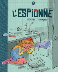 L'espionne. Vol. 2. L'espionne mène l'enquête