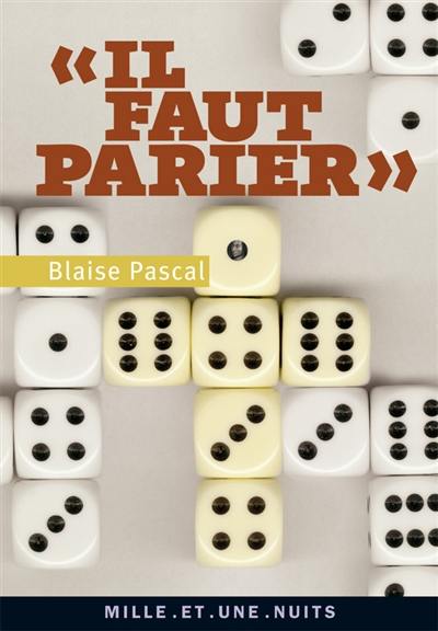 Il faut parier : pensées sur le pari, le jeu et le divertissement