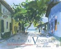 Couleurs du Venezuela : des Caraïbes à l'Orénoque. Colores de Venezuela : del Caribe al Orinoco