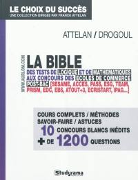 La bible des tests de logique et de mathématiques : aux concours des écoles de commerce post-bac