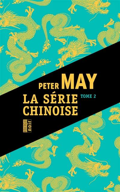 La série chinoise. Vol. 2