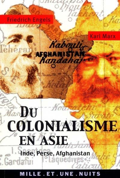 Du colonialisme en Asie : Inde, Afghanistan, Perse