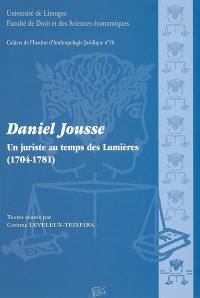 Daniel Jousse, un juriste au temps des Lumières (1704-1781)