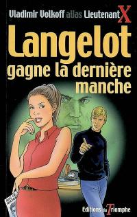 Langelot. Vol. 34. Langelot gagne la dernière manche