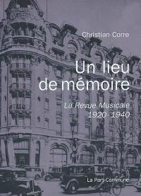 Un lieu de mémoire : la Revue musicale, 1920-1940