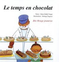 Le temps en chocolat