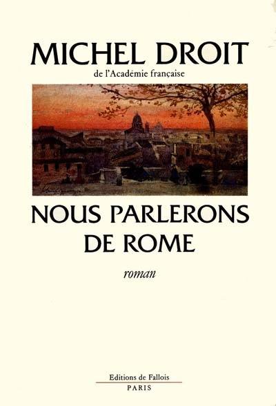 Nous parlerons de Rome