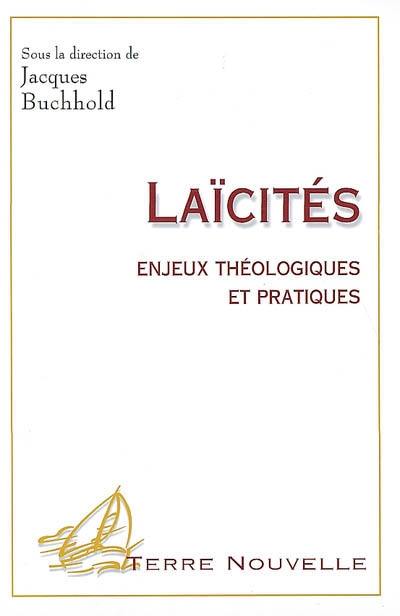 Laïcités : enjeux théologiques et pratiques