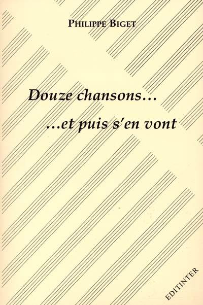 Douze chansons...… et puis s'en vont