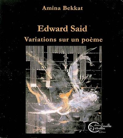 Edward Said : variations sur un poème