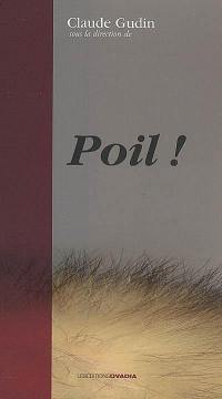 Poil !