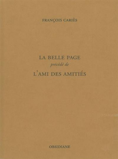 La belle page. L'ami des amitiés