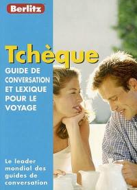 Tchèque : guide de conversation et lexique pour le voyage