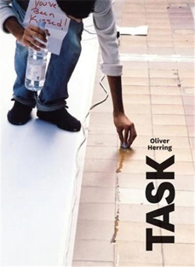 Oliver Herring : TASK