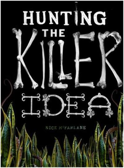 Hunting the Killer Idea