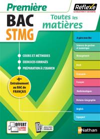 Bac STMG, première : toutes les matières : + entraînement au bac de français