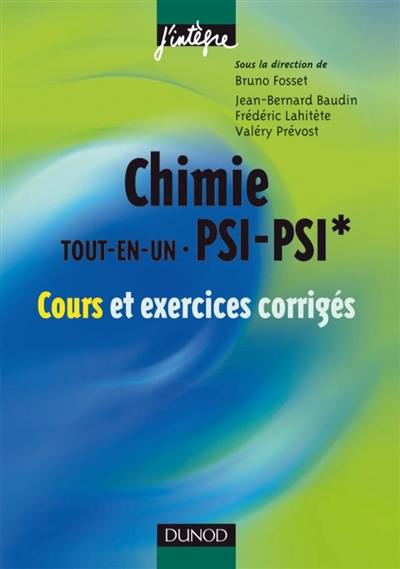 Chimie tout-en-un PSI-PSI* : cours et exercices corrigés