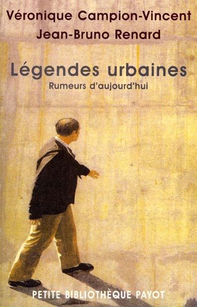 Légendes urbaines : rumeurs d'aujourd'hui