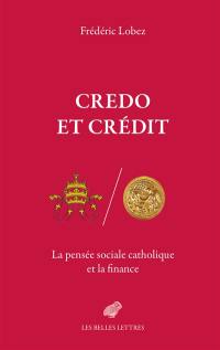 Credo et crédit : la pensée sociale catholique et la finance