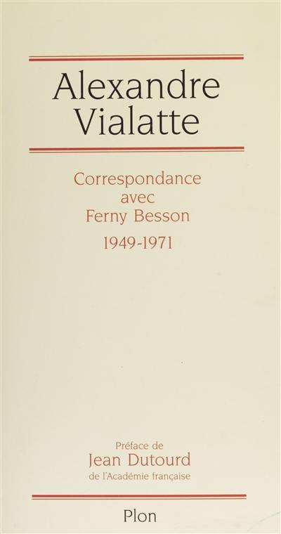 Correspondance avec Ferny Besson : 1949-1971